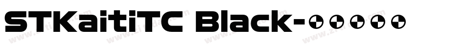 STKaitiTC Black字体转换